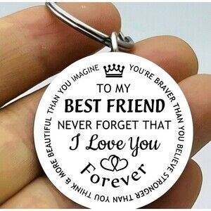 To My Bestfriend Never Forget I Love You Keychain Stainless Steel